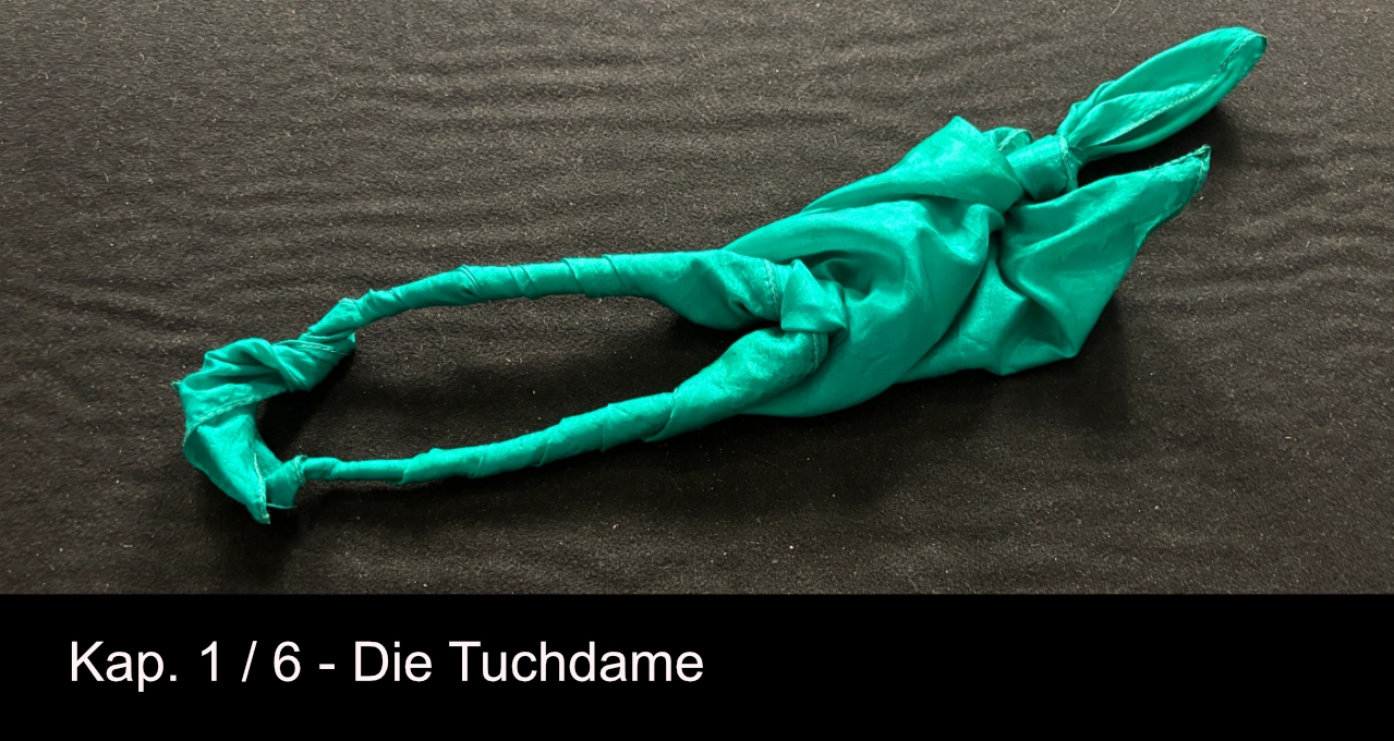 Kap. 1 / 6 – Die Tuchdame